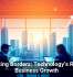 Breaking Borders: Technology’s Role in Business Growth